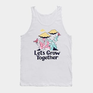 Grow Together Tank Top